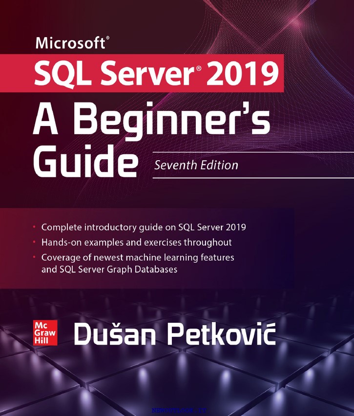 Microsoft SQL Server 2019 - A Beginners Guide